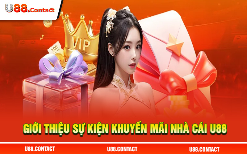 Sơ lược về các sự kiện ưu đãi của nhà cái U88