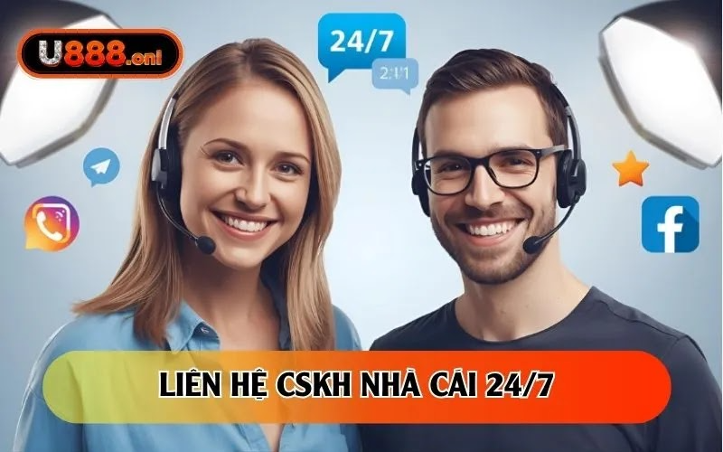Liên hệ CSKH nhà cái 24/7